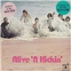 Alive 'N Kickin' - Alive 'N Kickin'